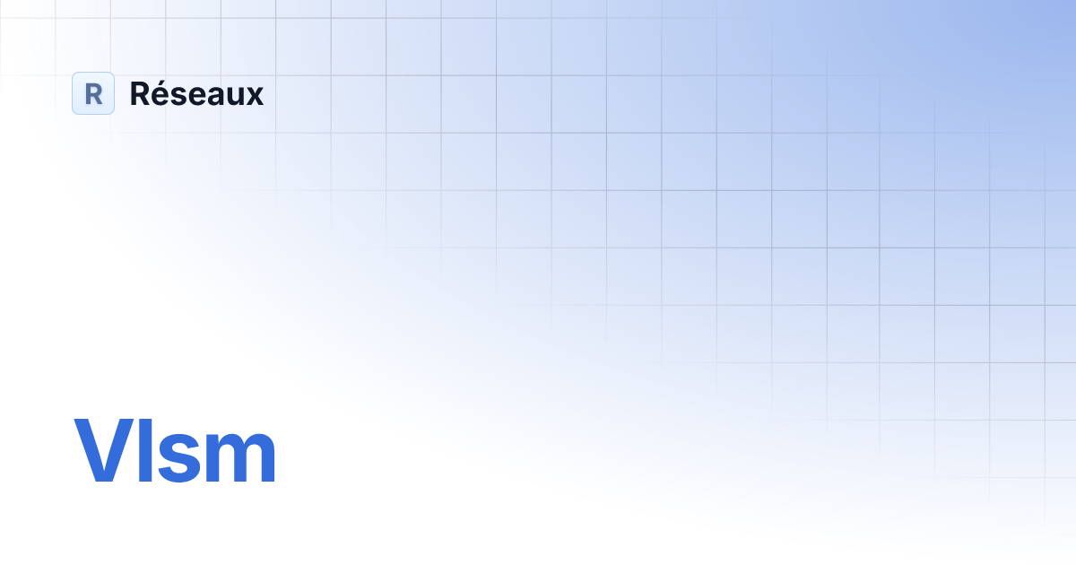 Vlsm Réseaux